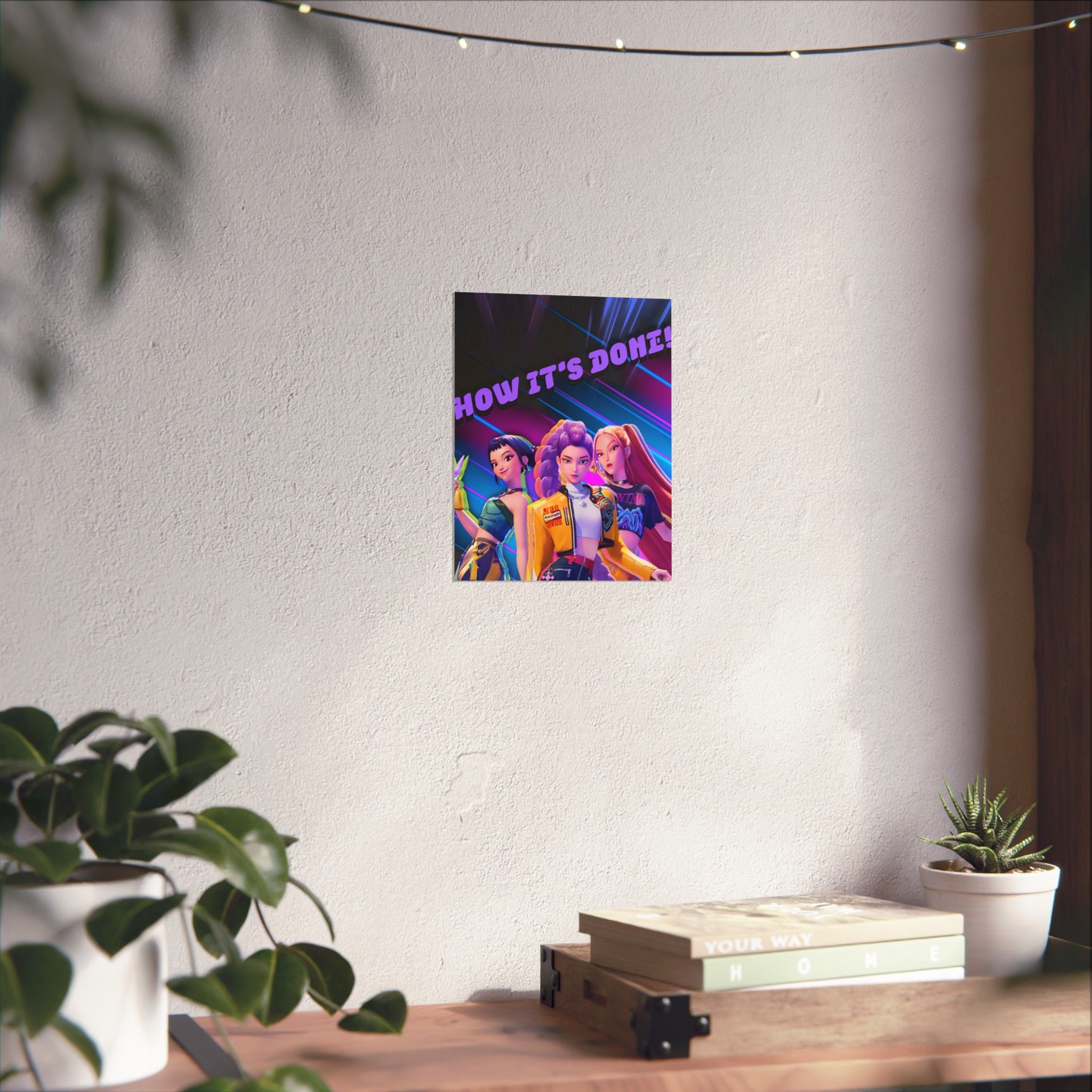 HUNTRIX 'HOW IT'S DONE' Poster - KPOP DEMON HUNTERS  Matte Vertical Wall Art