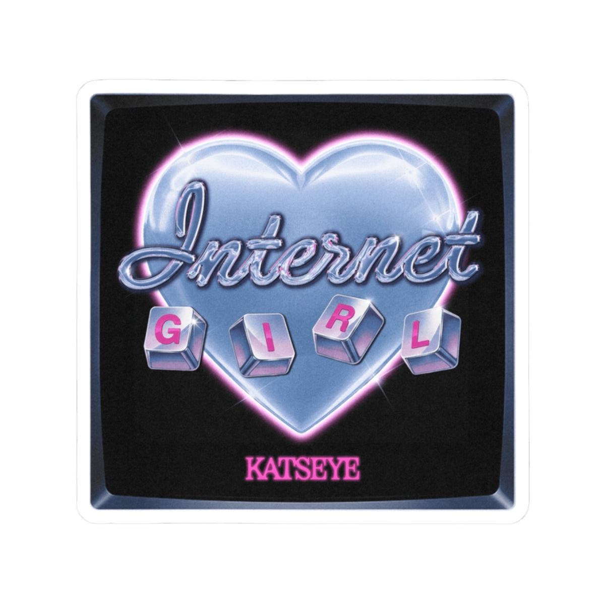 KATSEYE 'Internet Girl' Kiss-Cut Sticker - KATSEYE Internet girl k-pop sticker