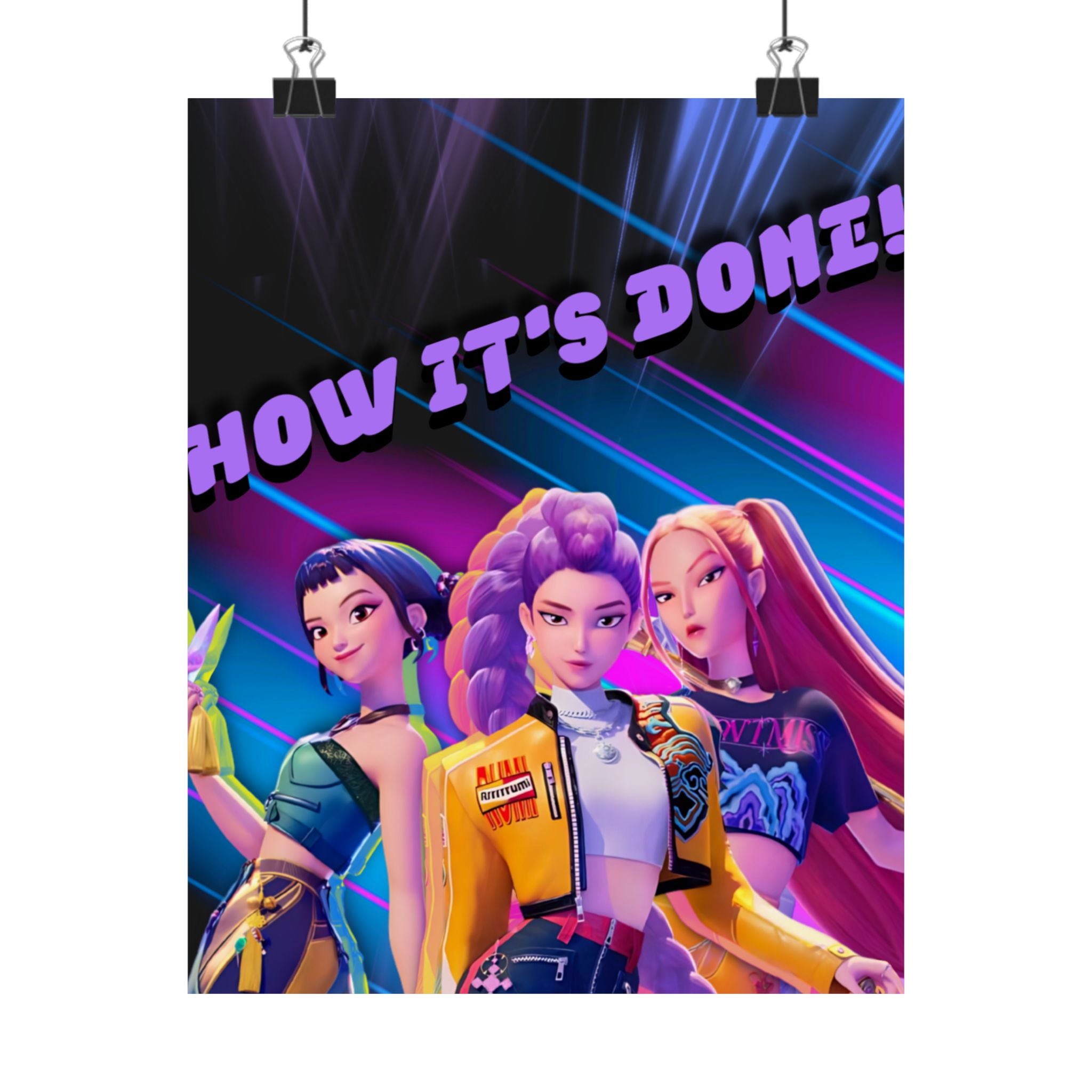 HUNTRIX 'HOW IT'S DONE' Poster - KPOP DEMON HUNTERS  Matte Vertical Wall Art