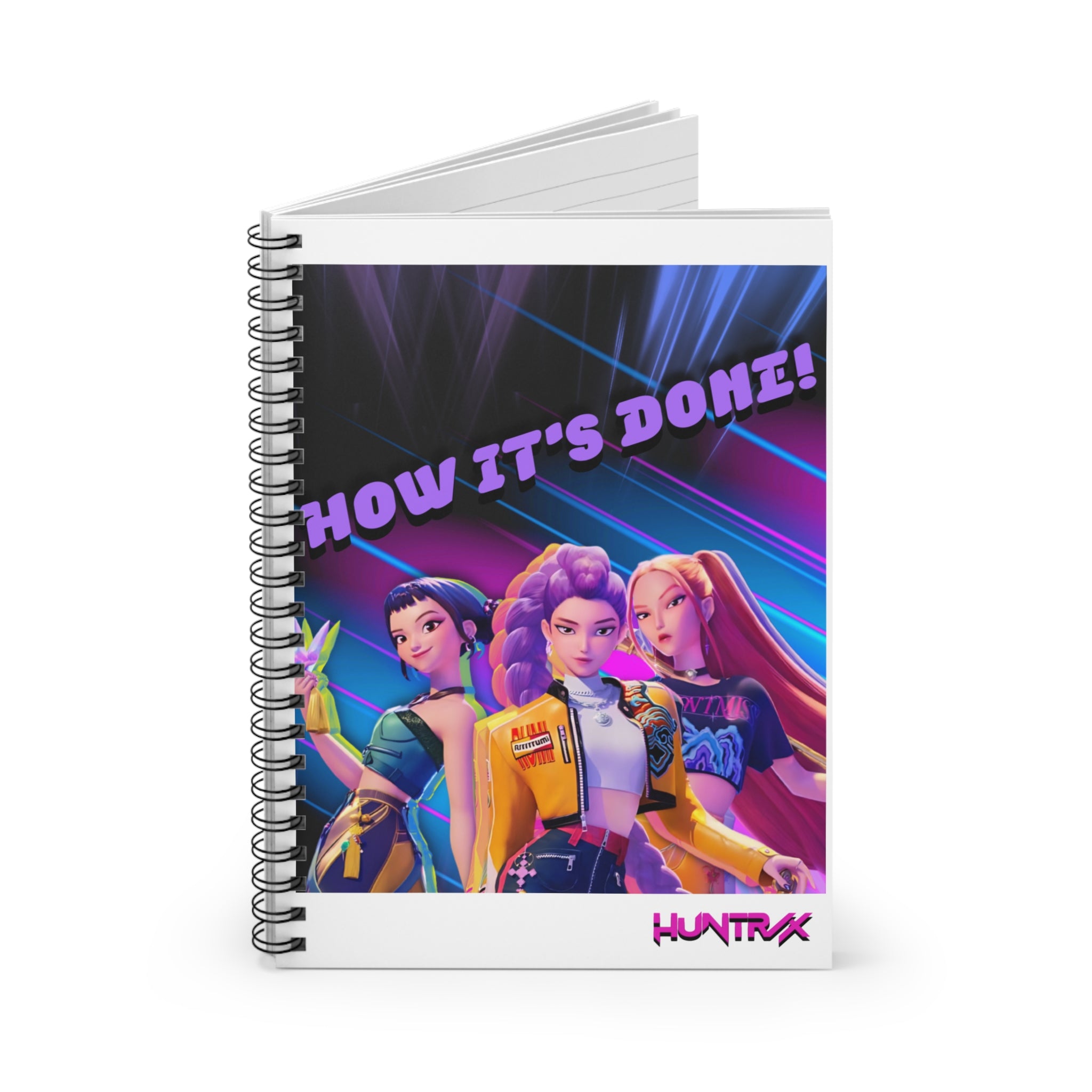 HUNTRIX 'HOW IT'S DONE'! Spiral Notebook - KPOP DEMON HUNTERS Ruled Journal