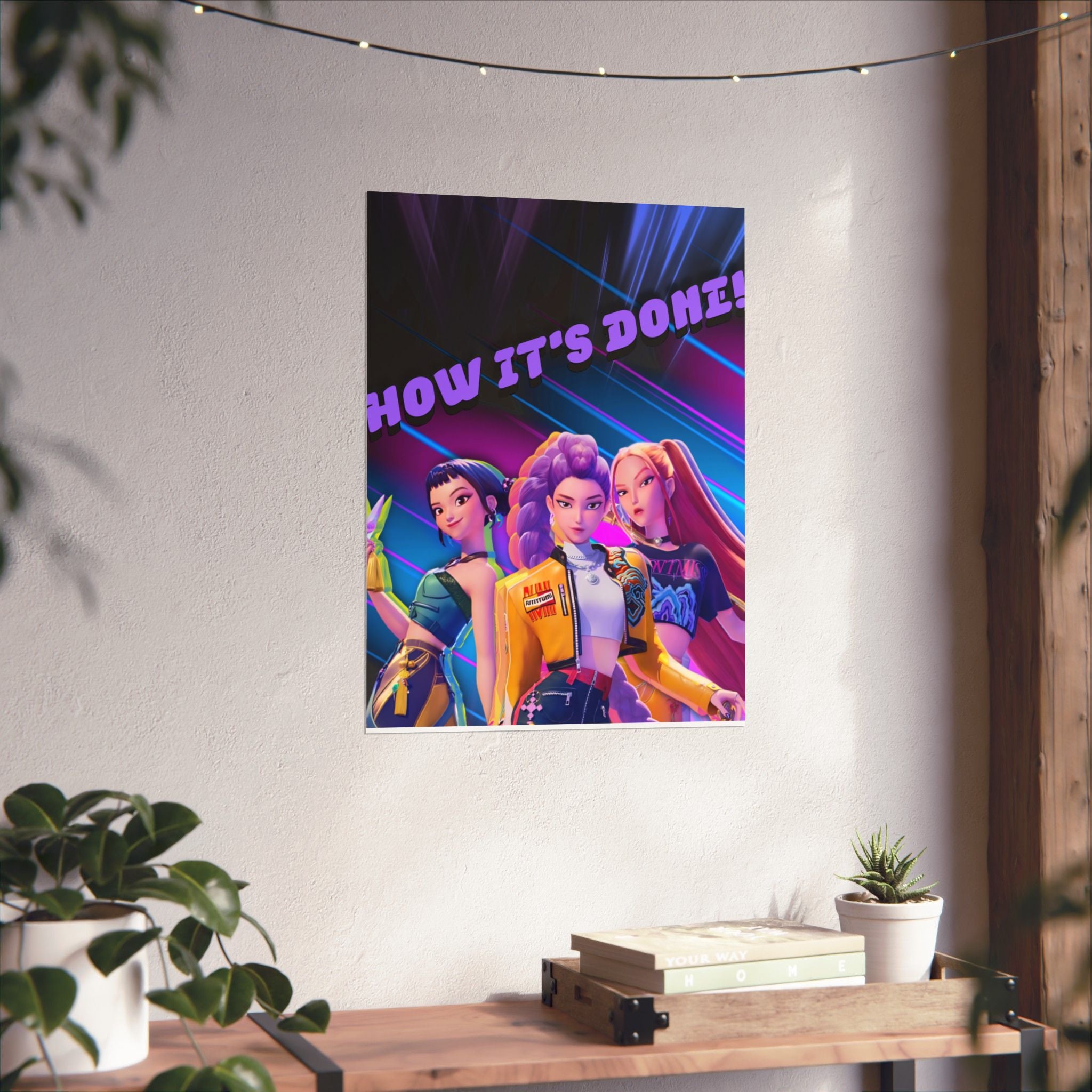 HUNTRIX 'HOW IT'S DONE' Poster - KPOP DEMON HUNTERS  Matte Vertical Wall Art